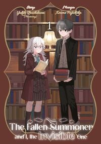 Produktbild: The Fallen Summoner and I, the Invisible One &ndash; Band 01