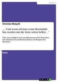 Produktbild: "...Und wenn ich kurz vorm Herzinfarkt bin, werden mir die &Auml;rzte schon helfen..."