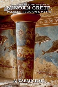 Produktbild: Minoan Crete, Palaces, Religion, and Myths