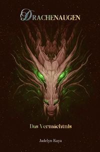 Produktbild: Drachenaugen-Reihe / Drachenaugen - Das Verm&auml;chtnis