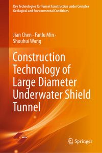 Produktbild: Construction Technology of Large Diameter Underwater Shield Tunnel