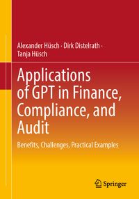 Produktbild: Applications of GPT in Finance, Compliance, and Audit
