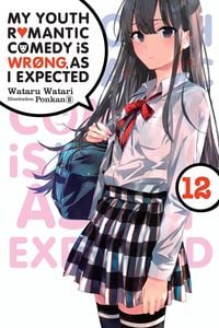 Produktbild: My Youth Romantic Comedy Is Wrong, As I Expected, Vol. 12 (light novel)