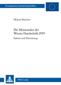 Produktbild: Die Minnereden der Wiener Handschrift 2959