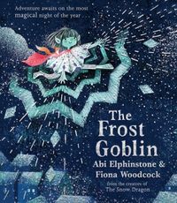 Bild vom Artikel Abi Elphinstone: The Frost Goblin Ha vom Autor Abi Elphinstone