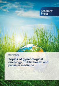 Produktbild: Topics of gynecological oncology, public health and prose in medicine