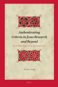 Produktbild: Authenticating Criteria in Jesus Research and Beyond