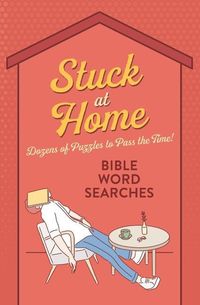 Produktbild: Stuck at Home Bible Word Searches: Dozens of Puzzles to Pass the Time!