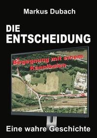 Produktbild: Die Entscheidung - Begegnung mit Einem Kannibalen