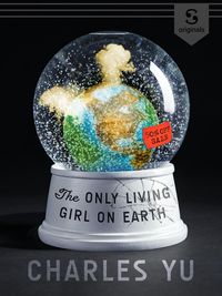 Produktbild: The Only Living Girl on Earth