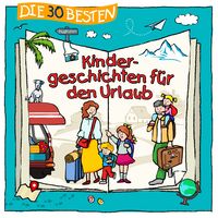 Produktbild: Die 30 besten Kindergeschichten f&uuml;r den Urlaub