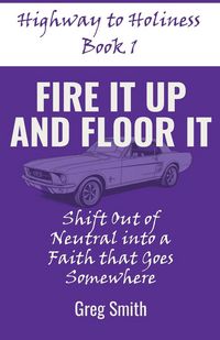 Produktbild: Fire It Up and Floor It