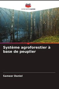 Produktbild: Syst&egrave;me agroforestier &agrave; base de peuplier