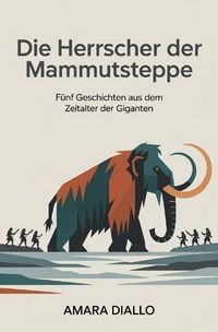 Produktbild: Die Herrscher der Mammutsteppe