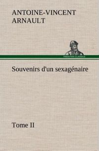 Produktbild: Souvenirs d'un sexag&eacute;naire, Tome II
