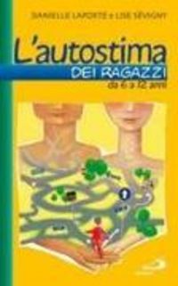 Produktbild: L' autostima dei ragazzi. Da 6 a 12 anni