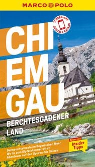 Bild vom Artikel MARCO POLO Reiseführer Chiemgau, Berchtesgadener Land vom Autor Anne Kathrin Koophamel