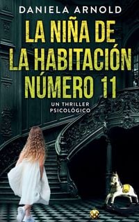 Produktbild: LA NI&Ntilde;A DE LA HABITACI&Oacute;N N&Uacute;MERO 11