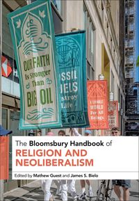 Produktbild: The Bloomsbury Handbook of Religion and Neoliberalism