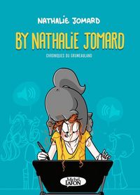 Produktbild: Nathalie Jomard by Nathalie Jomard : chroniques du Grumeauland
