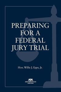 Produktbild: Preparing for a Federal Jury Trial