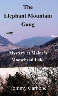 Produktbild: The Elephant Mountain Gang - Mystery at Maine's Moosehead Lake