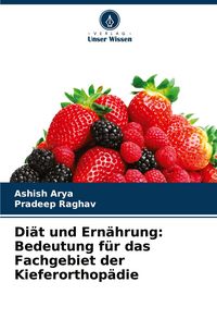 Produktbild: Di&auml;t und Ern&auml;hrung: Bedeutung f&uuml;r das Fachgebiet der Kieferorthop&auml;die