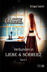 Produktbild: Cassie / Cassie - Verbunden in Liebe &amp; Schmerz