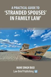 Produktbild: A Practical Guide to 'Stranded Spouses' in Family Law