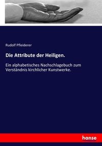 Produktbild: Die Attribute der Heiligen.