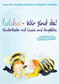 Produktbild: LULIKA: Wir sind da - Kinderlieder mit Lucia und Angelika