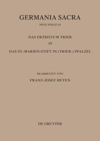 Produktbild: Die Bist&uuml;mer der Kirchenprovinz Trier. Das Erzbistum Trier 10: Das St. Marien-Stift im (Trier-)Pfalzel