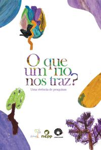 Produktbild: Grupo 8 - O Que Um Rio Nos Traz?