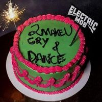 Produktbild: 2 Make U Cry & Dance