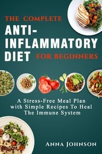 Produktbild: The Complete Anti-Inflammatory Diet for Beginners