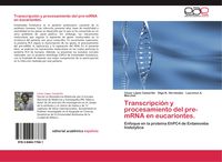Produktbild: Transcripci&oacute;n y procesamiento del pre-mRNA en eucariontes.