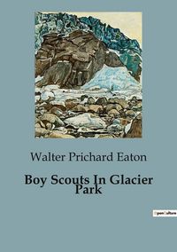 Produktbild: Boy Scouts In Glacier Park