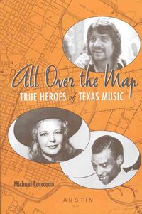 Produktbild: All Over the Map: True Heroes of Texas Music