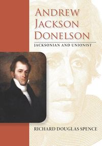 Produktbild: Andrew Jackson Donelson