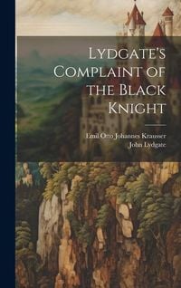 Produktbild: Lydgate's Complaint of the Black Knight