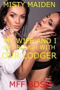 Produktbild: My Wife and I Get Rough with Our Lodger