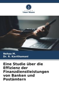 Produktbild: Eine Studie &uuml;ber die Effizienz der Finanzdienstleistungen von Banken und Post&auml;mtern
