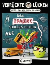 Bild vom Artikel Verrückte Lücken - Total spaßige Schulgeschichten vom Autor Jens Schumacher