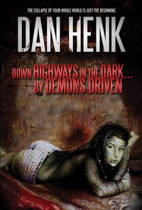 Produktbild: Down Highways in the Dark...by Demons Driven.