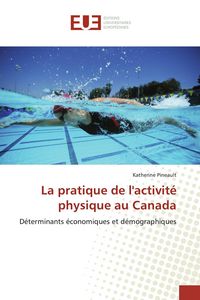 Produktbild: La pratique de l'activit&eacute; physique au Canada