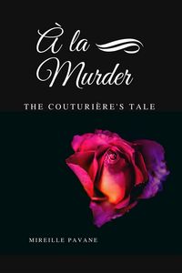 Produktbild: &Agrave; la Murder: The Couturi&egrave;re's Tale