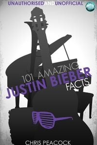 Produktbild: 101 Amazing Justin Bieber Facts