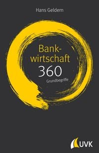 Produktbild: Bankwirtschaft: 360 Grundbegriffe kurz erkl&auml;rt