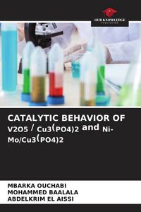 Produktbild: Catalytic Behavior Of V2o5 / Cu3(po4)2 and Ni-Mo/cu3(po4)2
