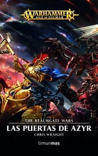 Bild vom Artikel Las puertas de Azyr : the realmgate wars vom Autor Chris Wraight